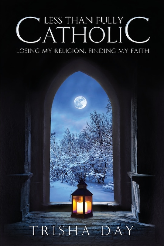 Front cover_Less Than Fully Catholic