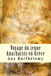 Couverture_Voyage du jeune Anarchasis en Gr&egrave;ce