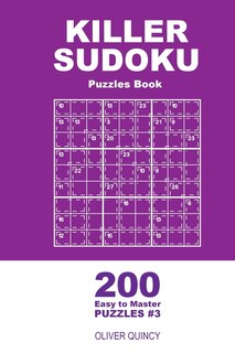 Couverture_Killer Sudoku - 200 Easy to Master Puzzles 9x9 (Volume 3)