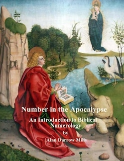 Number in the Apocalypse: An Introduction to Biblical Numerology