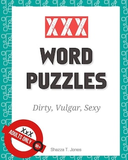 XXX Word Puzzles: Dirty, Vulgar, Sexy Crosswords, Word Search, Letter Drop and Coloring Pages
