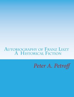 Front cover_Autobiography of Franz Liszt