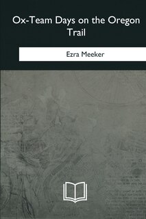 Couverture_Ox-Team Days on the Oregon Trail