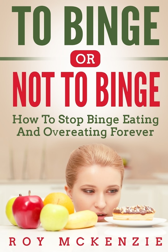 Front cover_To Binge Or Not To Binge