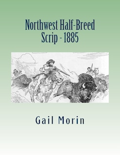 Front cover_Northwest Half-Breed Scrip - 1885