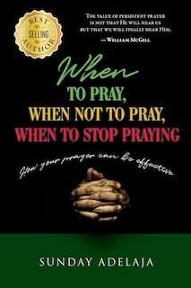 Couverture_When to pray, when not to pray, and when to stop praying