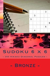 Sudoku 6 x 6 - 250 Hikaku Diagonal Puzzles - Bronze: Excellent sudoku for raising the mood image number 0