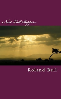 Front cover_Next Last Supper...