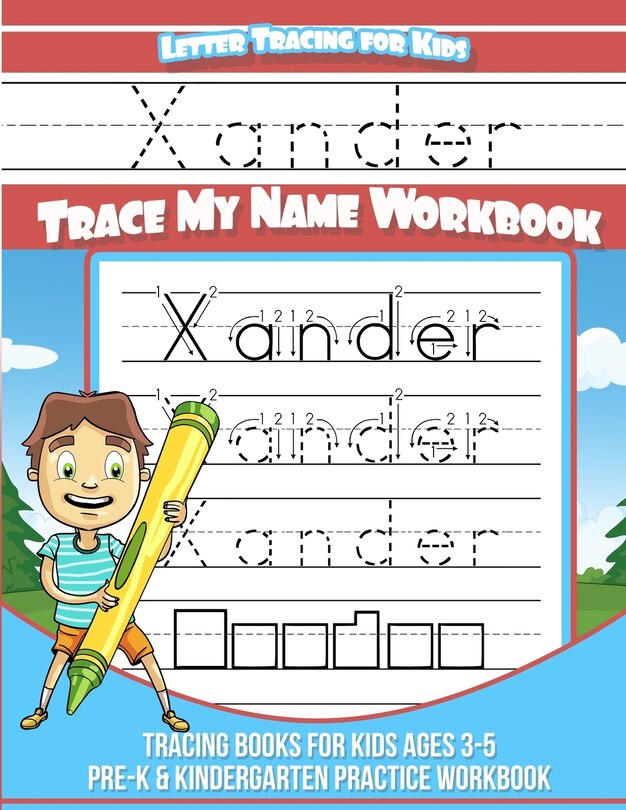 Front cover_Xander Letter Tracing for Kids Trace my Name Workbook