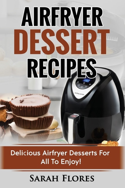 Front cover_Airfryer Dessert Recipes