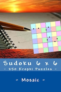 Front cover_Sudoku 6 x 6 - 250 Kropki Puzzles - Mosaic