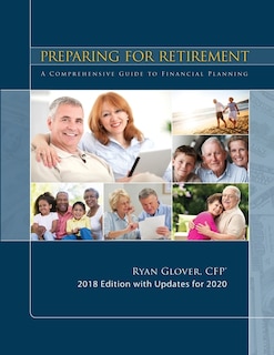 Preparing for Retirement 2018: A Comprehensive Guide to Financial Planning