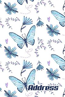 Address.: Address Book. (vol. C63) Blue Butterfly Cover Design. Glossy Cover, Contract Large Print, Font, 6 X