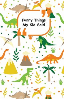 Front cover_Funny Things My Kid Said