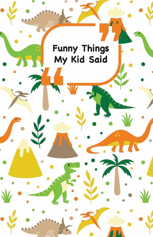 Front cover_Funny Things My Kid Said