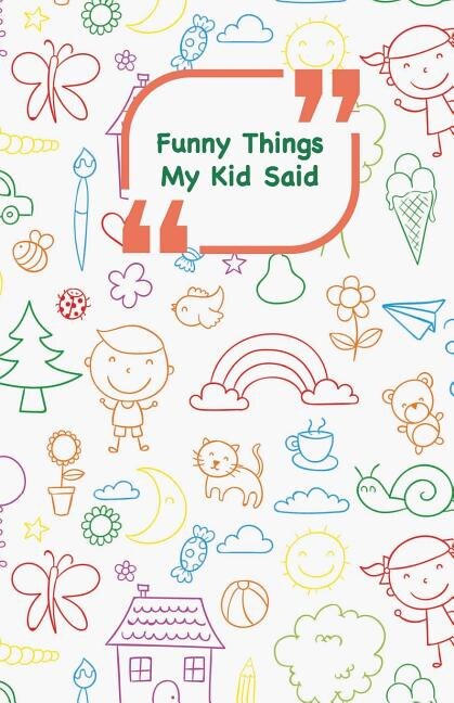 Couverture_Funny Things My Kid Said