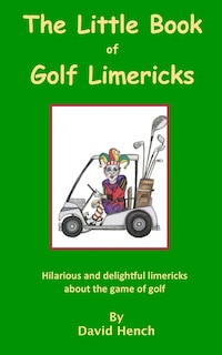 Front cover_Little Book of Golf Limericks