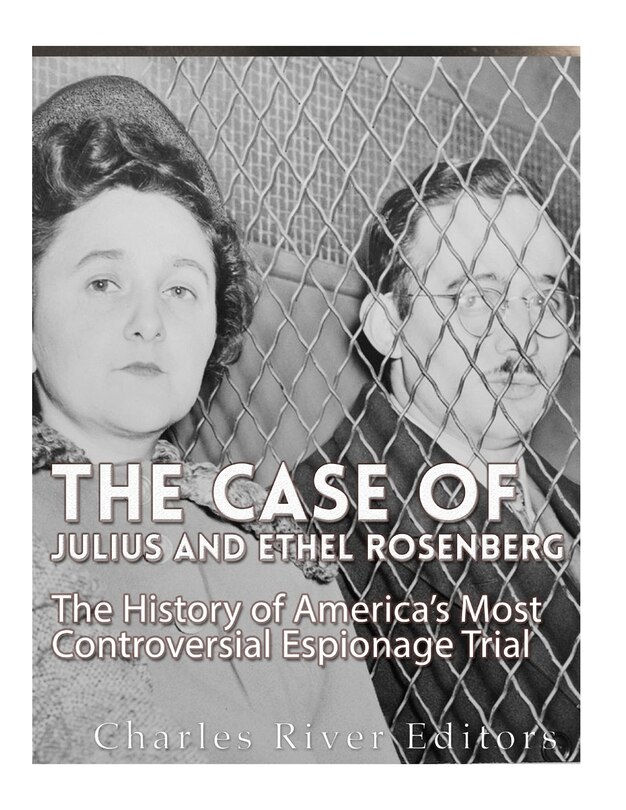 Front cover_The Case of Julius and Ethel Rosenberg