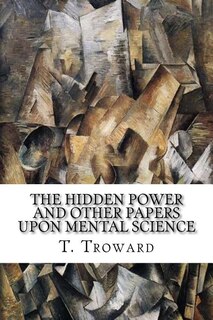Front cover_The Hidden Power and Other Papers upon Mental Science