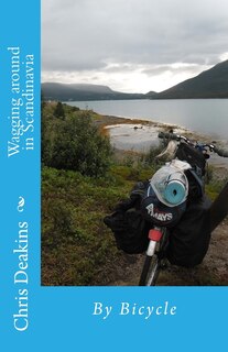 Wagging around in Scandinavia: By Bicycle