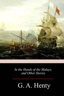 Front cover_In the Hands of the Malays, and Other Stories
