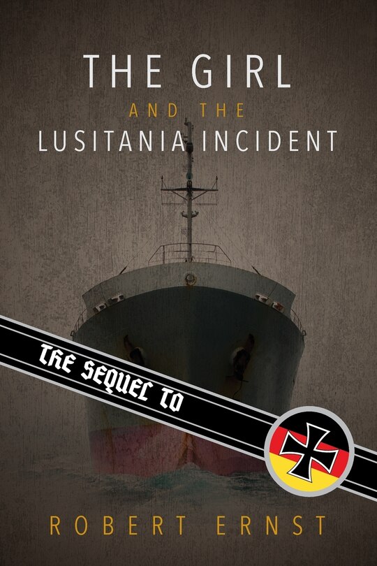 Couverture_The Sequel to the Girl and the Lusitania Incident