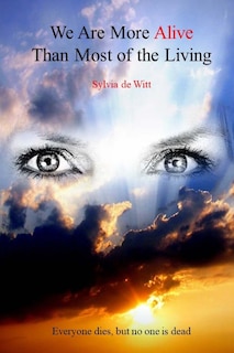 Couverture_We Are More Alive Than Most of the Living