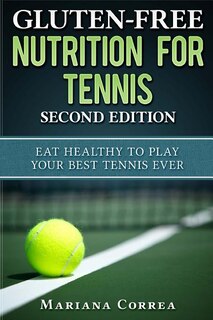 Front cover_GLUTEN FREE NUTRITION For TENNIS SECOND EDITION