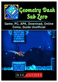 Geometry Dash Sub Zero Game, PC, APK, Download, Online, Coins, Guide Unofficial