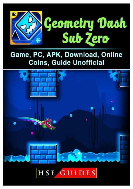 Geometry Dash Sub Zero Game, PC, APK, Download, Online, Coins, Guide Unofficial