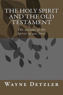 Front cover_The Holy Spirit and the Old Testament