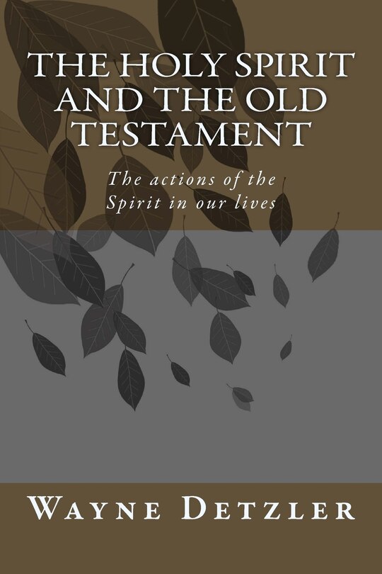 Front cover_The Holy Spirit and the Old Testament