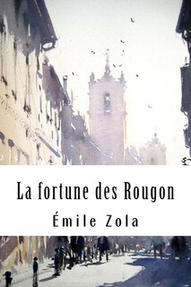 La fortune des Rougon