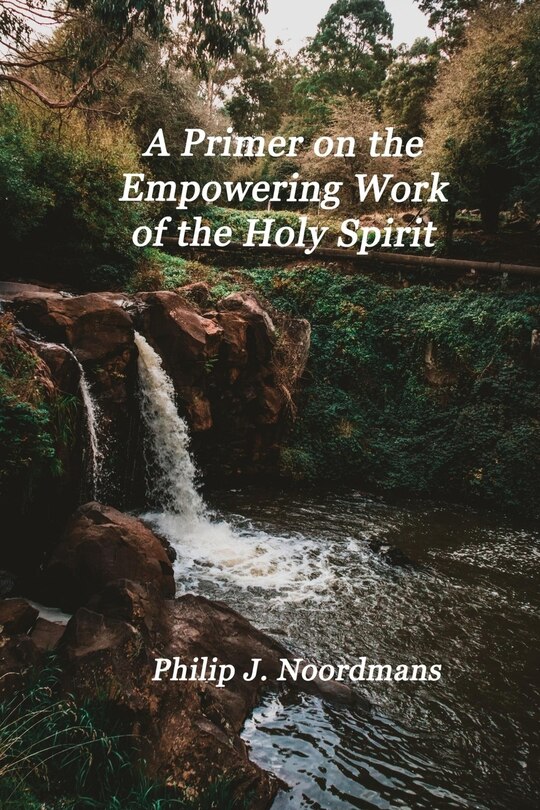 Couverture_A Primer on the Empowering Work of the Holy Spirit