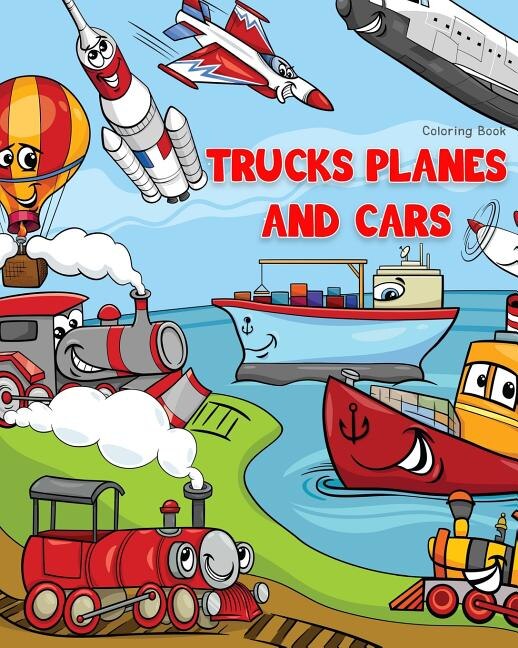 Front cover_Trucks Planes and Cars Coloring Book
