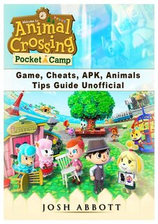 Front cover_Animal Crossing Pocket Camp Game, Cheats, APK, Animals, Tips Guide Unofficial