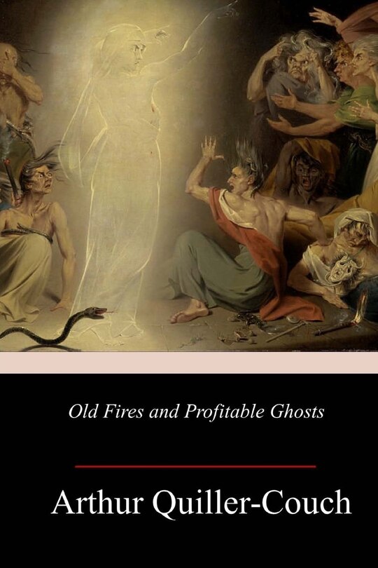 Front cover_Old Fires and Profitable Ghosts