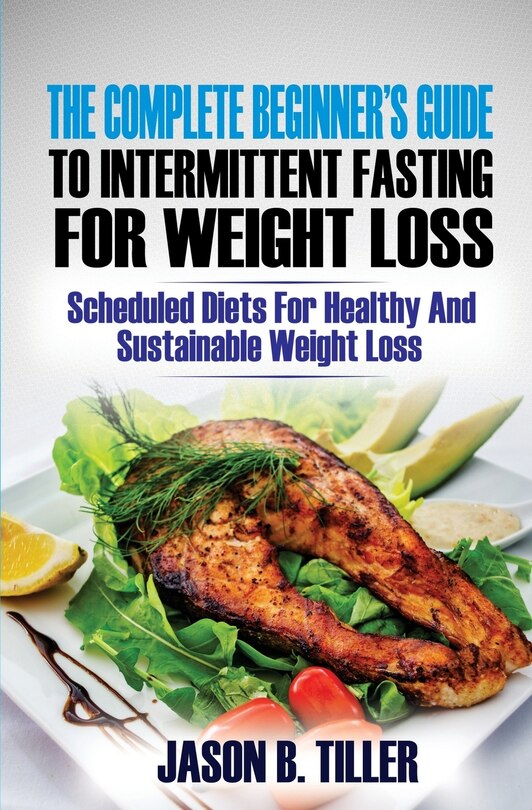 Couverture_The Complete Beginners Guide to Intermittent Fasting for Weight Loss