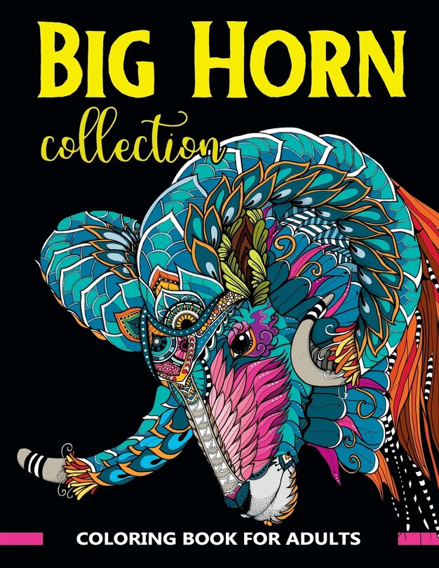 Big Horn Collection Coloring Book for Adults: Stunning Art Design in Big Horn Animals Theme for Color Therapy and Relaxation