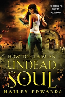 How to Claim an Undead Soul