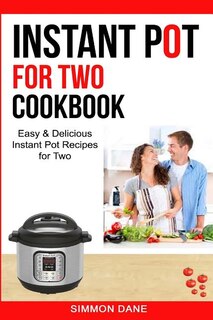 Front cover_Instant Pot For Two Cookbook