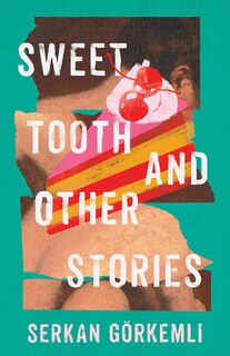 Front cover_Sweet Tooth and Other Stories