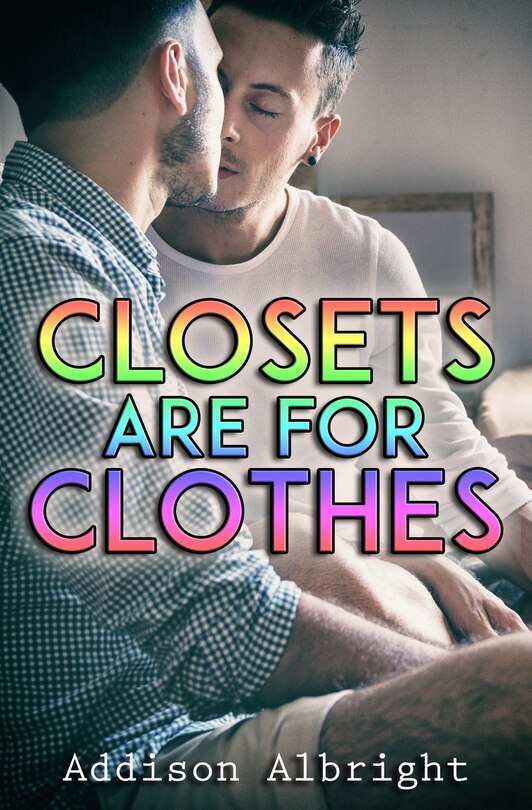Front cover_Closets Are for Clothes