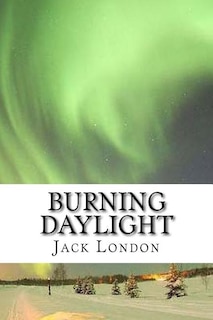 Burning Daylight