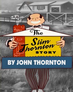 Front cover_The Slim Thornton Story