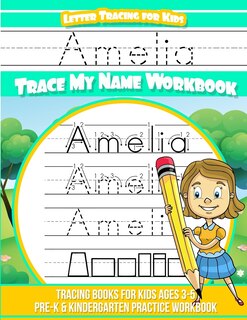 Front cover_Amelia Letter Tracing for Kids Trace my Name Workbook