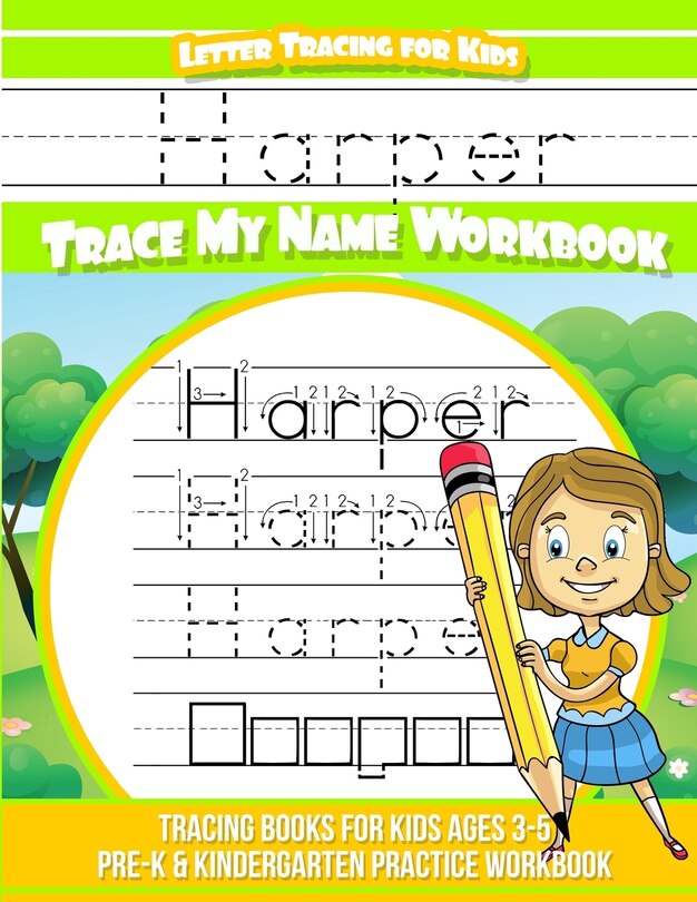 Harper Letter Tracing for Kids Trace my Name Workbook: Tracing Books for Kids ages 3 - 5 Pre-K & Kindergarten Practice Workbook