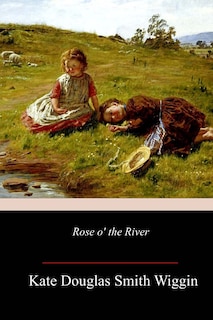 Couverture_Rose o' the River