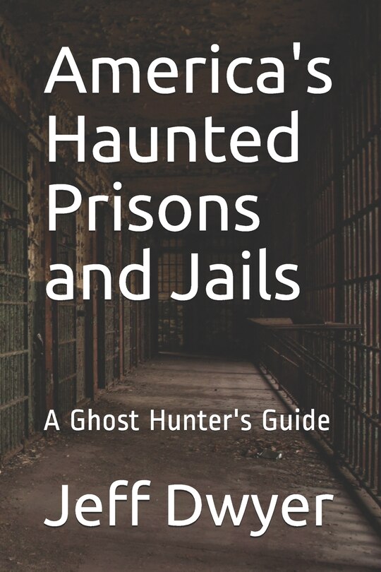 Couverture_America's Haunted Prisons and Jails