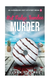 Front cover_Hot Fudge Sundae & Murder